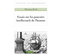 Essais sur les pouvoirs intellectuels de l'homme (Analyse et philosophie)