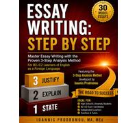 Essay Writing: Step by Step: A Complete Guide for Learners of English as a Foreign Language