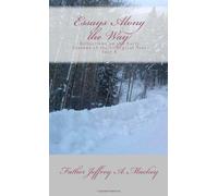 Essays Along the Way: Reflections on the Early Seasons of the Lectionary Year "B"