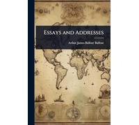 Essays and Addresses
