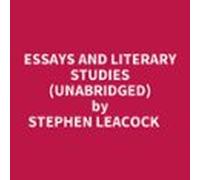 Essays And Literary Studies (unabridged) (audiolibro)