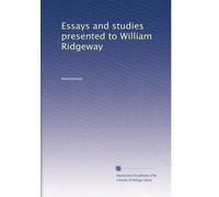 Essays and studies presented to William Ridgeway