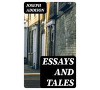 Essays And Tales (ebook)