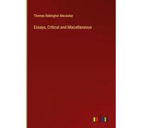 Essays, Critical and Miscellaneous