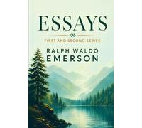 ESSAYS: FIRST AND SECOND SERIES