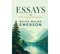 ESSAYS: FIRST AND SECOND SERIES
