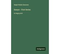 Essays - First Series: in large print
