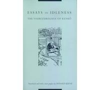 Essays in Idleness: The Tsurezuregusa of Kenkō (Translations from the Asian Classics)