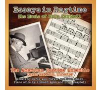 American Ragtime Ensemble - Essays in Ragtime: the Music O