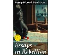 Essays In Rebellion (ebook)