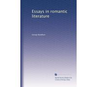 Essays in romantic literature