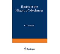 Essays in the History of Mechanics