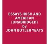 Essays Irish And American (unabridged) (audiolibro)