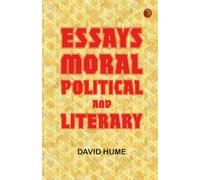 Essays Moral Political and Literary
