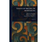 Essays of Michel De Montaigne