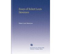Essays of Robert Louis Stevenson