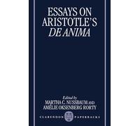 Essays on Aristotle's De Anima (Clarendon Aristotle Series)