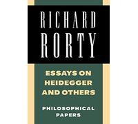 Essays on Heidegger and Others: Volume 2 Paperback: Philosophical Papers (Richard Rorty: Philosophical Papers Set 4 Paperbacks)