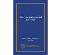Essays on mathematical education