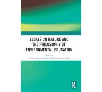 Essays on Nature and the Philosophy of Environmental Education