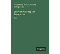 Essays on Pathology and Therapeutics: Vol 2