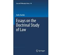 Essays on the Doctrinal Study of Law: 96 (Law and Philosophy Library)