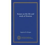 Essays on the life and work of Newton