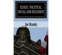 Essays : Political, Social and Religious: Essays: 2009-2011