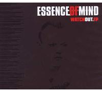 Essence of Mind - Watch Out