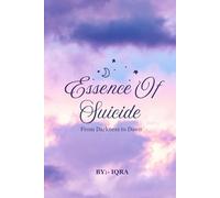 Essence Of Suicide: From Darkness to Dawn