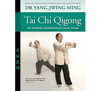 Essence of Taiji Qigong: The Internal Foundation of Taijiquan
