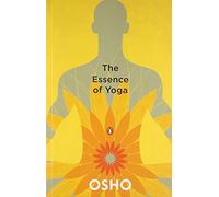 Essence Of Yoga by Osho (2003-06-11)