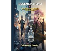 Essencialismo: A Arte de Viver com Clareza