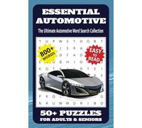 Essential Automotive Word Search Puzzle Book: Easy to Read Print about Cars, Racing, Classic Vehicles and More | 6x9 inches, 110 pages | Perfect Gift for Car Shows, Race Days, and Leisure Time