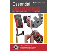 Essential Boat Electrics: Carry out Electrical Jobs on Board Properly & Safely: 2 (Boat Maintenance Guides)