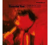 Essential Bop - Chronicles (The Post Punk Years 1979-1984)