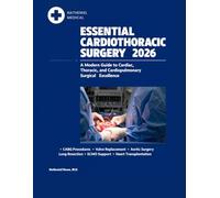 Essential Cardiothoracic Surgery 2026: A Modern Guide to Cardiac, Thoracic, and Cardiopulmonary Surgical Excellence