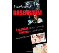 Essential Cinema: On the Necessity of Film Canons