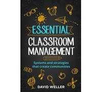 Essential Classroom Management: Systems and strategies that create communities: 2 (Language Teaching Essentials)