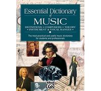 Essential Dictionary of Music: The Most Practical and Useful Music Dictionary for Students and Professionals (The Essential Dictionary Series)