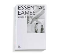 Essential Eames: Zitate & Bilder