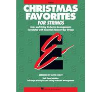 Essential elements christmas favorites for strings alto: Solos and String Orchestra Arrangements Correlated With Essential Elements String Method (Essential Elements for Strings)