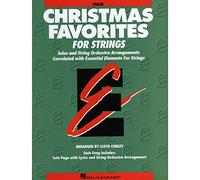 Essential elements christmas favorites for strings violon: Violin: Solos and String Orchestra Arrangements Correlated With Essential Elements String Method (Essential Elements for Strings)