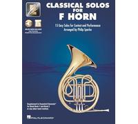 Essential Elements Classical Solos for F Horn: 15 Easy Solos for Contest and Performance With Online Audio & Printable Piano Accompaniments