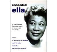 Essential Ella: 20 Ella Fitzgerald Classics Arranged for Piano, Vocal and Chords