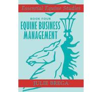 Essential Equine Studies: Equine Business Management: Book Four
