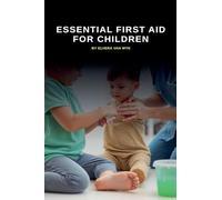 Essential First Aid for Children