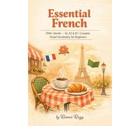 Essential French 2150+ Words - A1, A2 & B1: Complete Visual Vocabulary for Beginners (French (Self-Study))