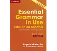 Essential Grammar in Use Book without answers Spanish edition 4th Edition
