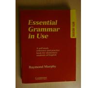 Essential Grammar in Use with Answers: A Self-Study Reference and Practice Book for Elementary Students of English